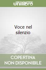 Voce nel silenzio