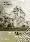 Immagini di Messina 1908-1909 libro