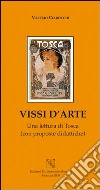 Vissi d'arte. Una lettura di Tosca. Con proposte didattiche libro di Ciarocchi Valerio