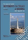 Per una storia dei movimenti cattolici nel secolo XX a Messina libro