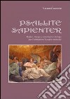 Psallite sapienter. Musica liturgica e catechesi in dialogo per l'animazione libro di Ciarocchi Valerio