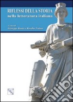 Riflessi della storia nella letteratura italiana libro