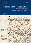 Il testo e i suoi commenti. Tradizione ed esegesi nella scolastica greca e latina libro