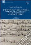 Le testimonianze musicali in Messina dal IV sec. a. C. al XVI sec. d. C. e la Cappella musicale dal XVI sec. al XVIII sec. libro di Chiatto Demetrio