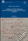 I codici liturgici musicali della tradizione bizantina e latina a Messina libro di Chiatto Demetrio
