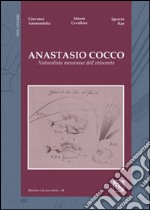 Anastasio Cocco. Naturalista messinese dell'Ottocento libro