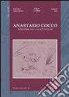 Anastasio Cocco. Naturalista messinese dell'Ottocento libro di Ammendolia Giovanni Cavallaro Mauro Rao Ignazio