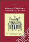 Nel segno di San Marco. La chiesa di Mili San Marco, storia ed arte, nel 150° della sua ricostruzione libro