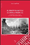 Il Fretum Siculi e l'isola perduta. Corografia del territorio costiero e dell'antico bacino portuale di Messina libro