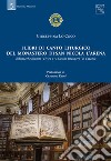 I libri di canto liturgico del Monastero di San Nicola l'Arena. Biblioteche Riunite «Civica A. Ursino Recupero» di Catania libro