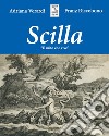 Scilla. Il mito che vive libro