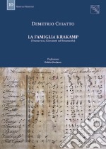 La Famiglia Krakamp (Francesco, Giovanni ed Emanuele) libro