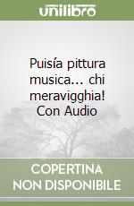 Puisía pittura musica... chi meravigghia! Con Audio libro