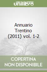 Annuario Trentino (2011) vol. 1-2 libro