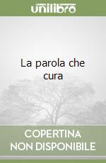 La parola che cura