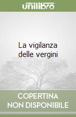 La vigilanza delle vergini