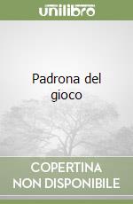 Padrona del gioco