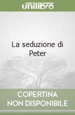 La seduzione di Peter libro