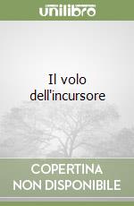 Il volo dell'incursore libro