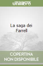 La saga dei Farrell