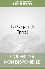 La saga dei Farrell libro