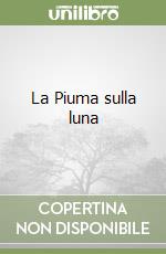 La Piuma sulla luna libro