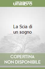 La Scia di un sogno libro