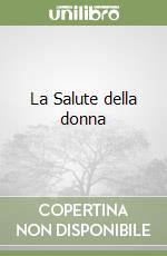 La Salute della donna libro