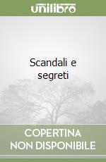 Scandali e segreti libro