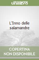 L'Inno delle salamandre libro