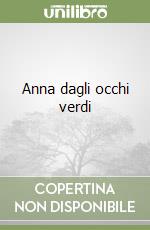 Anna dagli occhi verdi libro