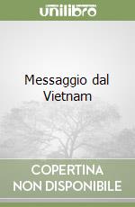 Messaggio dal Vietnam libro
