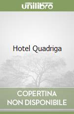 Hotel Quadriga libro