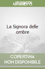 La Signora delle ombre libro