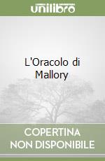 L'Oracolo di Mallory libro