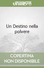 Un Destino nella polvere libro