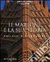 Il mattone e la sua storia. 8000 anni di Architettura libro