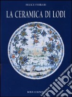 La ceramica di Lodi libro