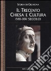 Storia di Cremona. Vol. 5: Il Trecento. Chiesa e cultura (VIII-XIV secolo) libro