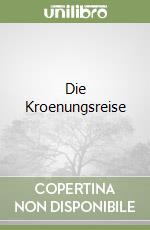 Die Kroenungsreise