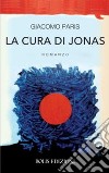 La cura di Jonas libro