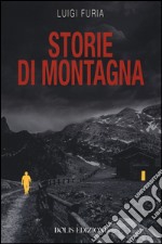 Storie di montagna libro