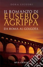 Il romanzo di Eusebio Agrippa