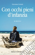 Con occhi pieni d'infanzia libro