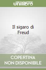 Il sigaro di Freud libro