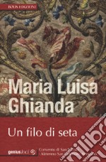 Un filo di seta libro