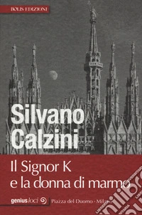 Il Signor K e la donna di marmo libro