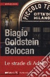 Le strade di Adele libro di Goldstein Bolocan Biagio