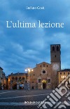 L'ultima lezione libro