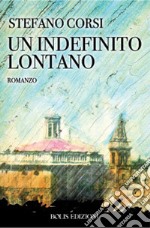 Un indefinito lontano libro